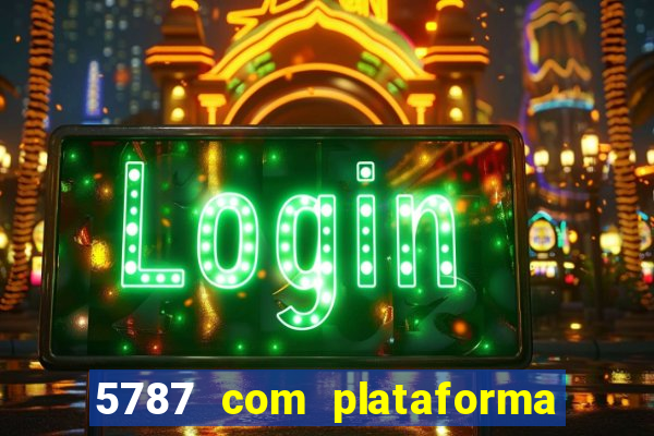 5787 com plataforma de jogos